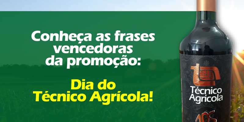 Promoção: Dia do Técnico Agrícola - Conheça as frases vencedoras!
