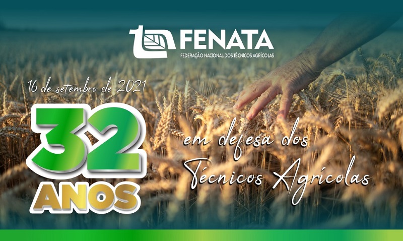 FENATA, 32 anos em defesa dos Técnicos Agrícolas do Brasil