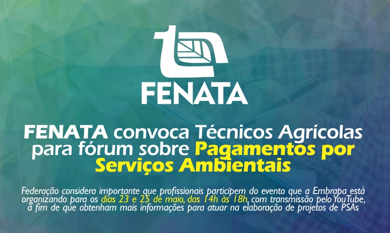 FENATA convoca Técnicos Agrícolas para fórum sobre Pagamentos por Serviços Ambientais