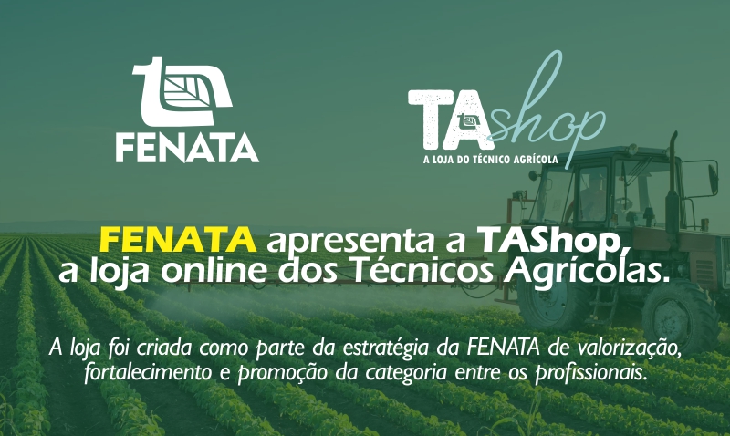 FENATA apresenta a TAShop, a loja online dos Técnicos Agrícolas